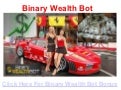 Binary Wealth Bot
