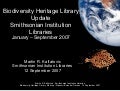 Biodiversity Heritage Library Update: Smithsonian Institution Libraries (January - September 2007)