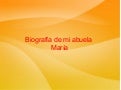 Biografía de mi abuela. manu