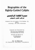 Biographies of the Rightly Guided Caliphs Biographies Prepared From The Works of Ibn Katheer at-Tabrari as-Sayooti and Other Historians