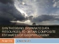 Synthesising disparate data resources to obtain composite estimates of geophylogeny
