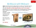 Birdhouse Webcam, Bat Houses, and More (all made in the US)
