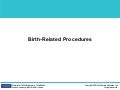Birth related procedures   10