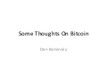 Some Thoughts On Bitcoin