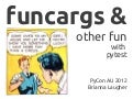 Funcargs & other fun with pytest