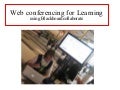 Web Conferencing for Learning (using Blackboard Collaborate)
