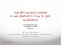 Publishing and career development: how to get published - Colin Blackman