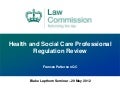 Blake Lapthorn Professional Regulatory seminar with Frances Patterson QC - May 2012