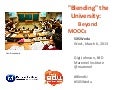 Blending the University: Beyond MOOCs
