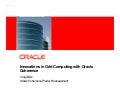 Innovations in Grid Computing with Oracle Coherence