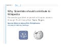 S Bliven - Why scientists should contribute to Wikipedia
