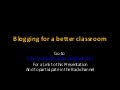 Blogging For A Better Classroom
