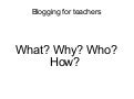 Blogging For Teachers