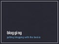 Blogging basics