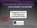 Blogging for Business with Social Networks  - 2010 - Business Coaches Edition