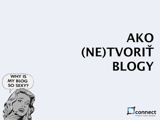 Ako (ne)tvorit blogy