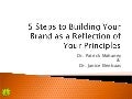 Dr. Patrick Mahaney and Dr. Janice Elebaas: 5 Steps to Building Your Brand as a Reflection of Your Principles v2