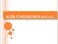 Blogs Como Recursos DidáDicos02