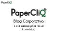 Blog Corporativo - 10+1 razões para ter um (ou vários)
