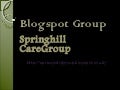Blogspot group   springhill care group
