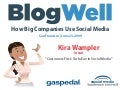 BlogWell San Francisco Social Media Case Study: Intuit, presented by Kira Wampler