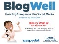 BlogWell San Francisco Social Media Case Study: Kaiser Permanente, presented by Hilary Weber