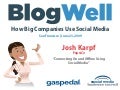BlogWell San Francisco Social Media Case Study: PepsiCo, presented by Josh Karpf