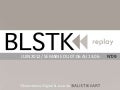 BLSTK Replay #9 : Semaine du 07.06 au 13.06