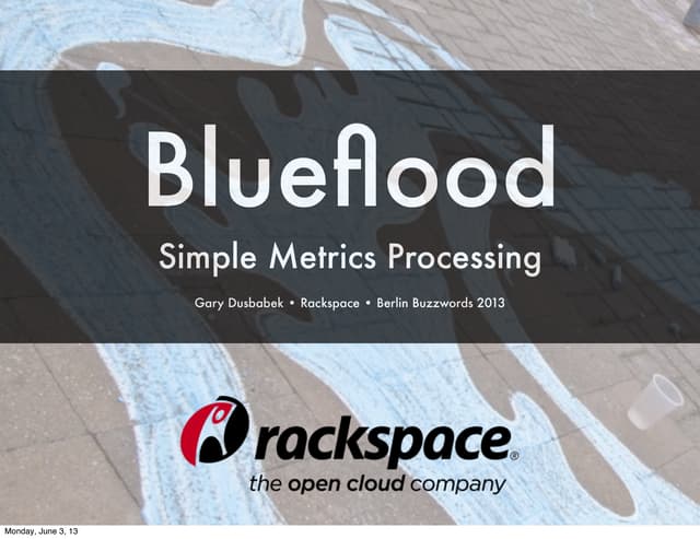Introduction to Blueflood at Berlin Buzzwords 2013