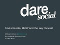 Social media, BMW and the way forward