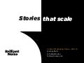 Stories that scale: Big Data + Big Stories