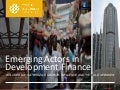 Emerging Actors in Development Finance: A Closer Look at Brazil&rsquo;s Growth, Influence and the Role of BNDES