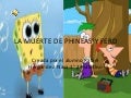 la muerte de phineas y fer