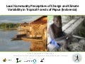 Local community perceptions of change and climate variability in tropical forests of Papua (Indonesia)