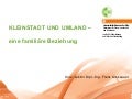 Kleinstadt und Umland - eine familiaere Beziehung