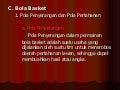 Bola basket = pola penyerangan+pertahanan perwasitan