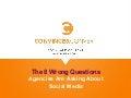The 8 Wrong Questions Agencies Are Asking About Social Media