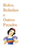 Bolos, bolinhos e outros pecados