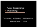 User Experience + Publishing