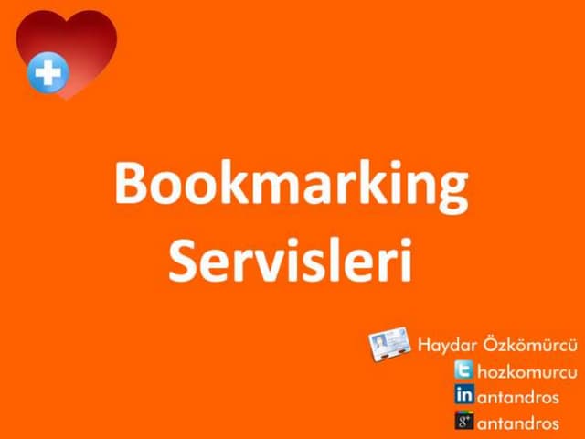 Bookmark Servisleri ve Spesifik Sosyal Ağlar