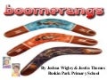 Boomerangs