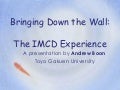Boon Bringing Down the Wall: The IMCD Experience