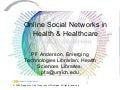 Online Social Networks in Health and Healthcare