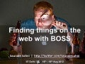 Finding things on the web with Yahoo! BOSS: IIT Delhi