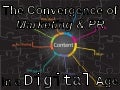 The Convergence of Marketing & PR in a Digital Age – PR Newswire Boston December 9, 2010