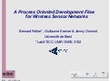 A Process Oriented Development Flow for Wireless System Networks by Bernard Pottier