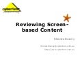 Reviewing Screen-Based Content