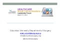 Bradley Jobling, Columbia University Department of Surgery Presentation - BDI 3/17/11 Healthcare Social Communications Leadership Forum