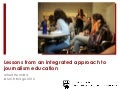 Lessons from integrated approach to journalism education