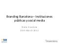 26th march Branding barcelona – networks and social media